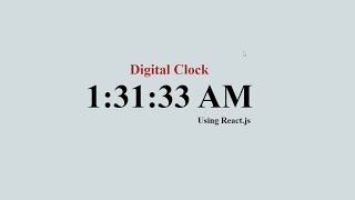 How to make digital clock in react.js - 2020 | Thewebdevelopers