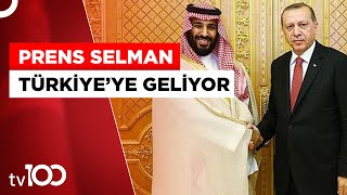 Cumhurbaşkanı Erdoğan Prens Selman'ı Kabul Edecek | Tv100 Haber
