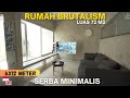 Rumah Minimalis Bergaya Brutalism | #silaturahome eps 51