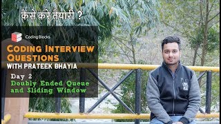 Day #2 Coding Interview Questions - Deque Data Structure + Sliding Window [ Important]