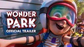 Wonder Park | Download & Keep Now | Official Trailer | Paramount Pictures UK