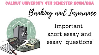 Calicut University 4th sem Bcom. BBA Banking And insurance short essay and essay questions