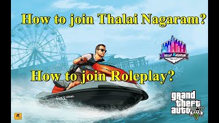 How to join Thalai Nagaram? | How to join tamil Roleplay | GTA V tamil Roleplay