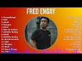 Fred Engay 2024 MIX Greatest Hits - Sarong Banggi, Gabi, Katabi, Nauupos