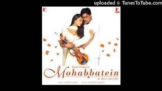 Pairon Mein Bandhan Hai MP3 (Mohabbatein)