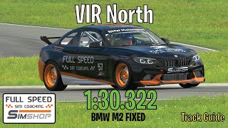 iRacing BMW M2 CS VIR North Track Guide 1:30.322 - Rookie Fixed Setup