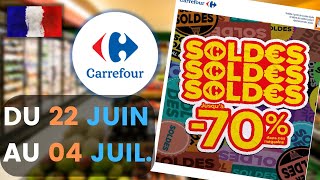 catalogue CARREFOUR du 22 juin au 4 juillet 2022 📢 SOLDES -70% Arrivage - FRANCE