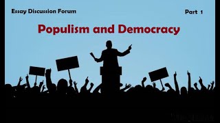 Populism and democracy. Part 1