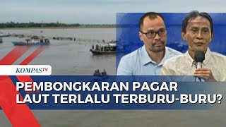 [FULL] Beda Pandangan KKP dan Walhi Soal Pembongkaran Pagar Laut Tangerang