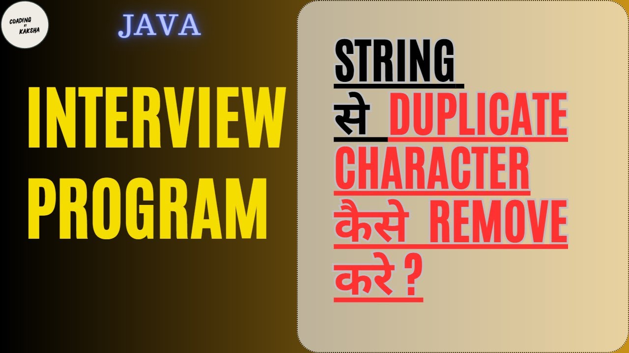 Java Program To Remove Duplicate Characters In String In हिन्दी /hindi ...