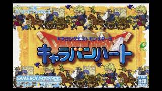 【30分耐久】GBA　ドラゴンクエストモンスターズキャラバンハート　強敵に挑む　Dragon Quest Monsters Caravan Heart - Fight Against Mireille