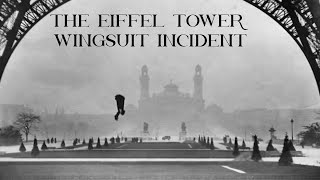 The Eiffel Tower Wingsuit Incident