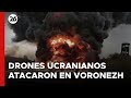 Drones ucranianos atacaron a ciudad rusa de Voronezh