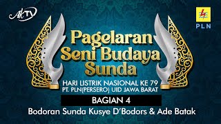 Pagelaran Seni Budaya Sunda| Hari Listrik Nasional Ke 79 ( Bagian 4)