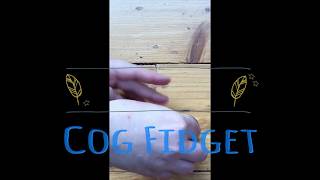 Cog Fidget