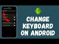 How To Change Keyboard On Android 2026 (Full Tutorial)