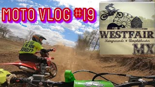 MotoVlog #19 | westfair mx new layout | practice day to learn the layout  | part 1 of 2 |