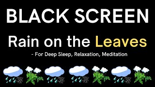 Rain on the Leaves  | Mental, Emotional and Spiritual Healing | Calm Down And Relax