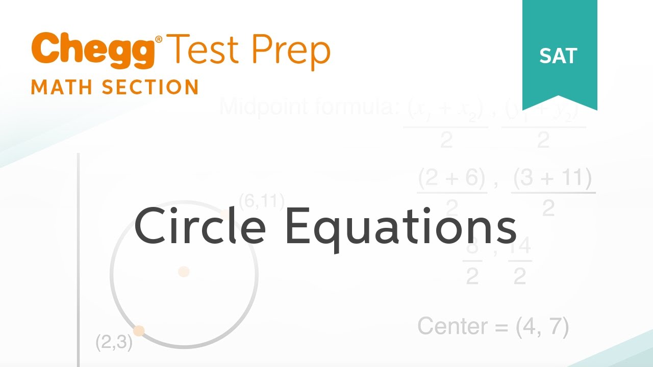 SAT Prep - SAT Circle Equations - Chegg Test Prep - YouTube