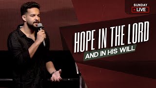 🔥 HOPE IN THE LORD AND HIS WILL  || Br.Sachin Benny || Heavenly Feast Sunday LIVE||November 24, 2024