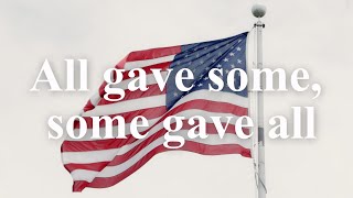All Gave Some, Some Gave All
