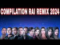 Best Of Rai mix - Compilation Rai | Mashup Rai 2024