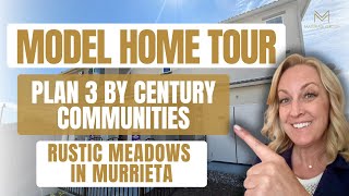 Murrieta, CA Model Home Tour of “Plan 3” at Rustic Meadows by Century Communities