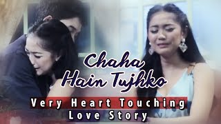 Latest Song Hindi | Chaha Hain Tujhko Cover |Female Version | New Heart Touching Sad Love Story 2018