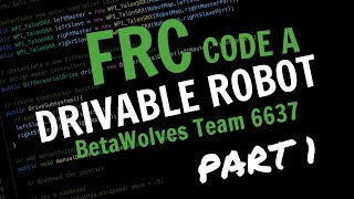 FRC Drivable Robot PART 1: Command Based Project Overview / Java VS Code