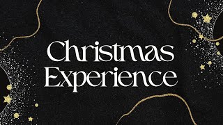 CHRISTMAS EXPERIENCE 2024