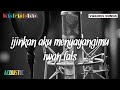 Iwan Fals - Ijinkan Aku Menyayangimu ( Acoustic Karaoke )