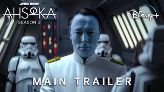 AHSOKA Season 2 (2025) | Main Trailer | Star Wars (4K) | ahsoka season 2 trailer