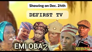 EMI OBA 2. A new Yoruba film 2024. Ezekiel Agboola,TOY, Abebi Agbon, Ayobami Fagbola