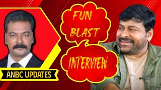 Megastar Chiranjeevi Fun Blast Interview|Jabardast Srinu|Keerthy|Tamannaah|MeherRamesh|ANBC prime tv