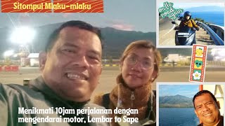 10 Jam Perjalanan mengendarai Motor | Lembar Lombok ke Sape Sumbawa | Part 2