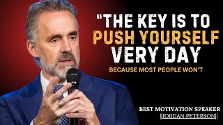 Push Yourself Every Day Like Winners Do | Jordan Peterson Best Motivation Speech