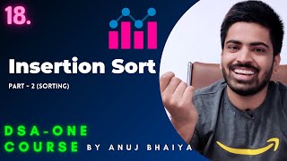 Insertion Sort Algorithm | C++ / Java Complete explanation for Beginners and Code | DSAOne Course 18