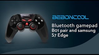 BEBONCOOL B01 Wireless Gamepad pair & connect with Samsung S7 Edge