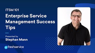 Enterprise Service Management success tips — ITSM 101 #16 |  Unstoppable Uninterrupted ESM solution