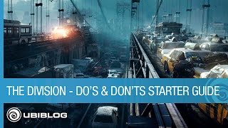 Tom Clancy's The Division - Do's and Don'ts Starter Guide | Ubisoft [NA]