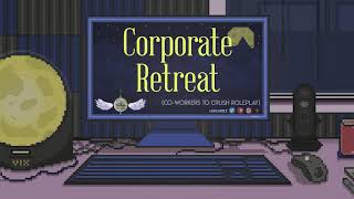 Co-Workers to Crush Roleplay {Jealous & Romantic}{F4A} - Corporate Retreat