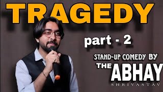 Stand Up Comedy | By The Abhay| Exam Tragedy