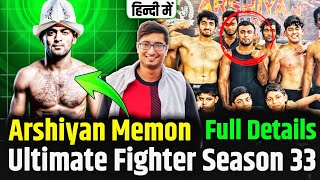 Arshian Memon: Indian MMA Fighter Joins The Ultimate Fighter 33 Roster | Full Details UFC POWERHOUSE