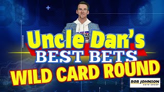 Uncle Dan's BEST BETS: s̶u̶p̶e̶r̶ WILD CARD WEEKEND