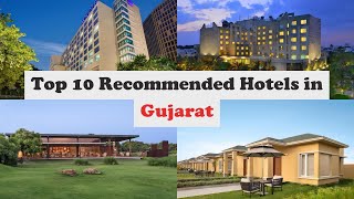 Top 10 Recommended Hotels In Gujarat | Top 10 Best 5 Star Hotels In Gujarat