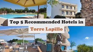 Top 5 Recommended Hotels In Torre Lapillo | Best Hotels In Torre Lapillo