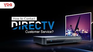 How to contact DirecTV Customer Service?