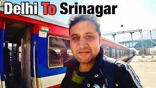 Delhi to Kashmir Train Journey | Delhi to Srinagar by Train | Kashmir Train Journey