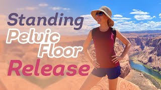 3-Minute Standing Pelvic Floor Release You Can Do Anywhere