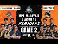 KGE VS HB | KING EMPIRE ESPORTS vs HOMEBOIS GAME 2 | [ENG] MPL MY Season 13 Playoffs Day 3